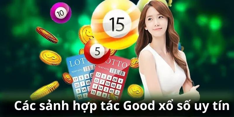 Những tên tuổi uy tín đang hợp tác với Good88