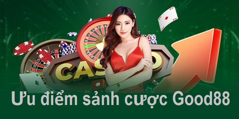 Những đặc điểm của sảnh game Good88