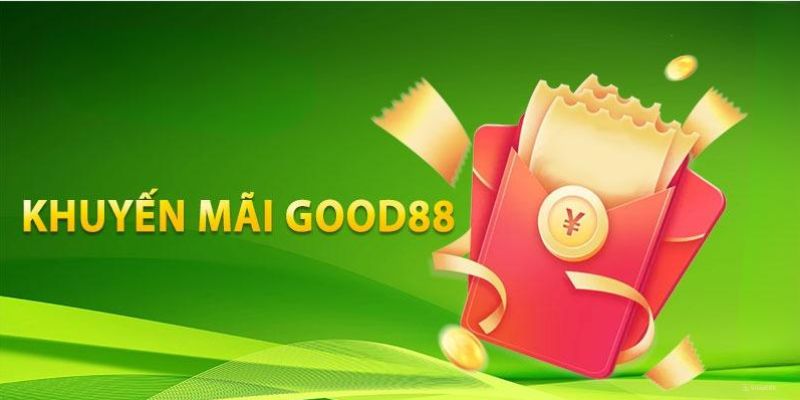 Tổng quan về Good88 khuyến mãi