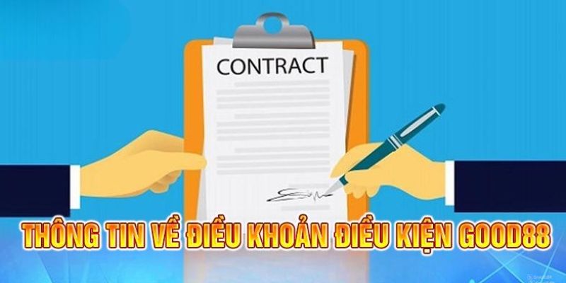 Hiểu rõ về các điều khoản tại nhà cái Good88