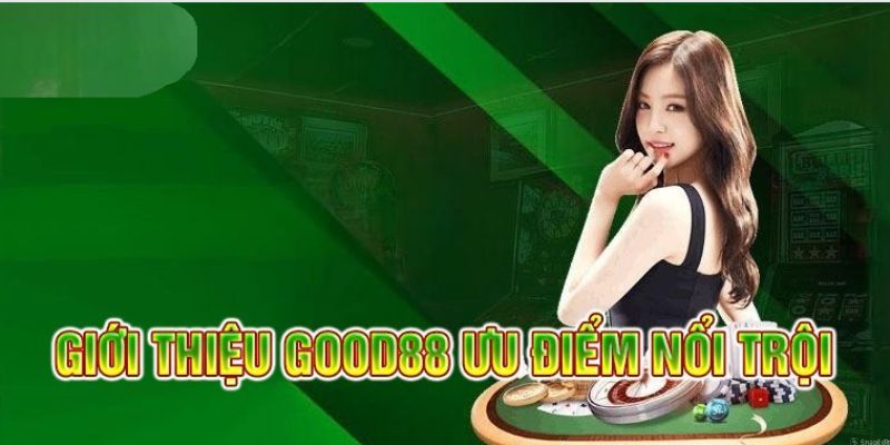 Đăng ký tại Good88 để trải nghiệm dịch vụ xuất sắc